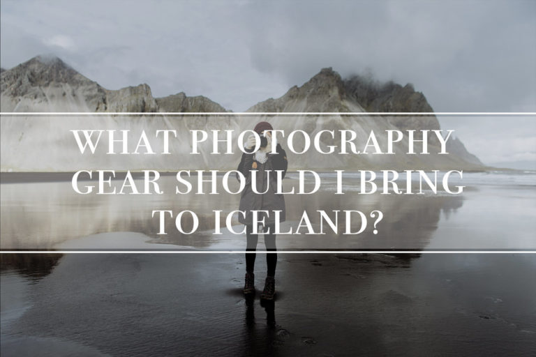 What Photography Gear Should I Bring to Iceland? Hand and Arrow